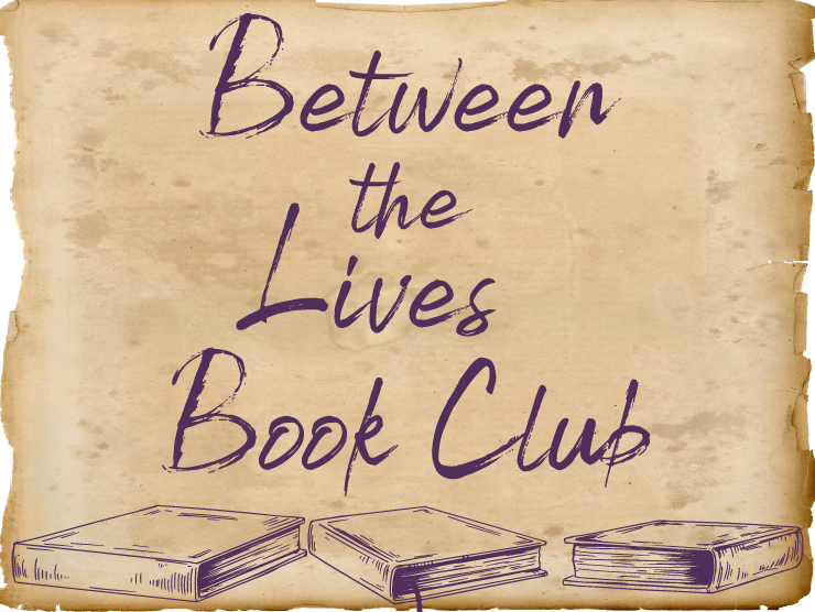 tan worn paper with dark purple text saying "between the lives book club" with dark purple line drawn books below